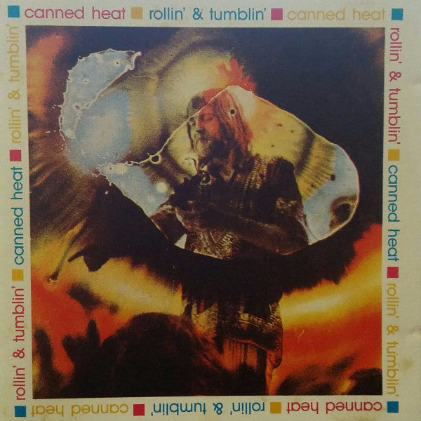 CANNED HEAT - ROLLIN' & TUMBLING
