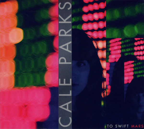 PARKS, CALE - TO SWIFT MARS (EP)