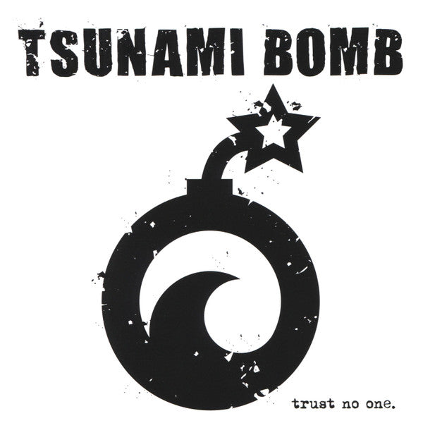 TSUNAMI BOMB - TRUST NO ONE