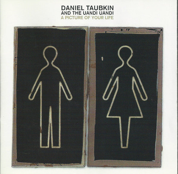 TAUBKIN, DANIEL - A PICTURE OF YOUR LIFE (BRAZIL)