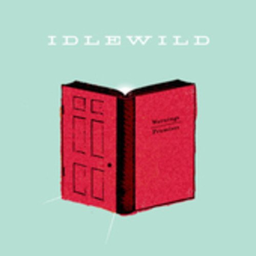 IDLEWILD - WARNINGS/PROMISES