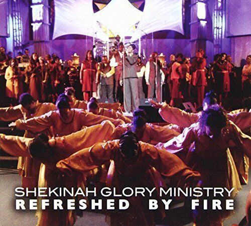 SHEKINAH GLORY MINISTRY - REFRESHED BY FIRE
