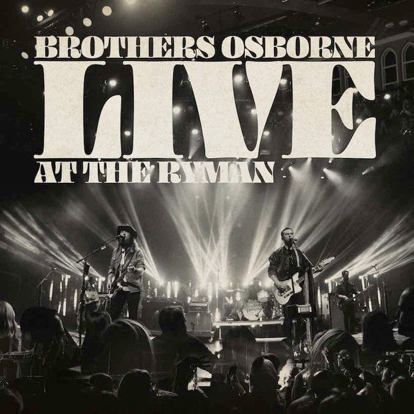 BROTHERS OSBORNE - LIVE AT THE RYAMN (2CDS)