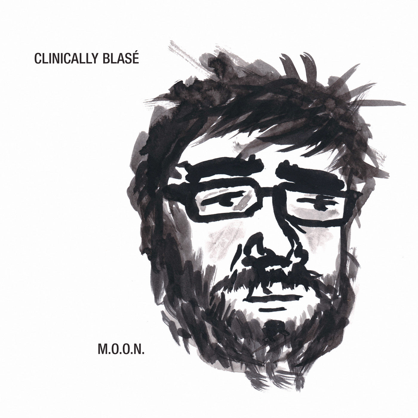 M.O.O.N. - CLINICALLY BLASE