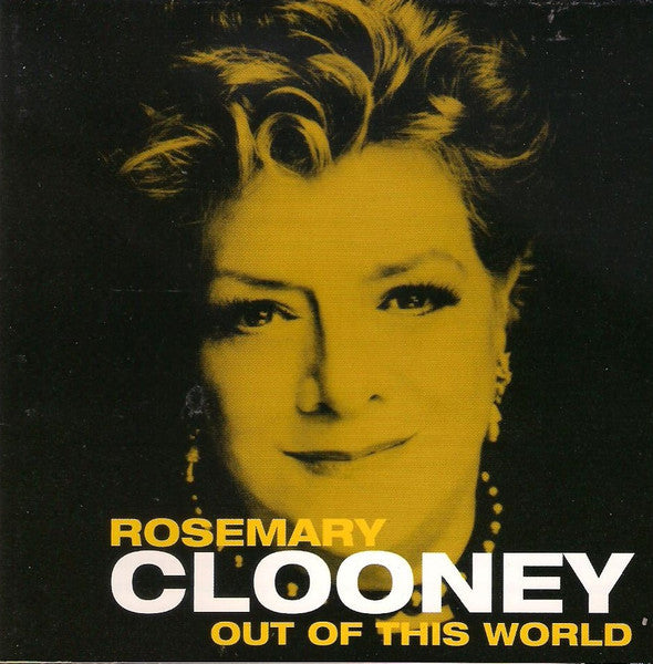 CLOONEY, ROSEMARY - OUT OF THIS WORLD