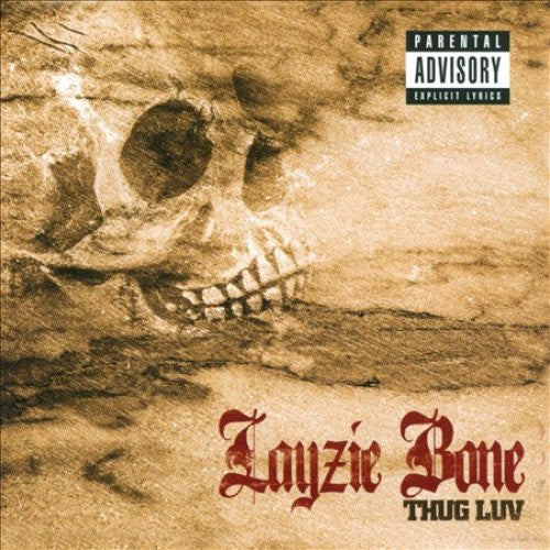 LAYZIE BONE - THUG LOVE