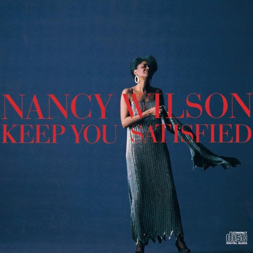 WILSON, NANCY - KEEP YOU SATISFIED