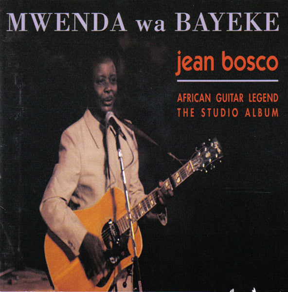 MWENDA, JEAN-BOSCO - MWENDA WA BAYEKE