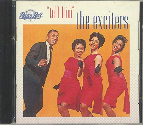 EXCITERS - TELL HIM