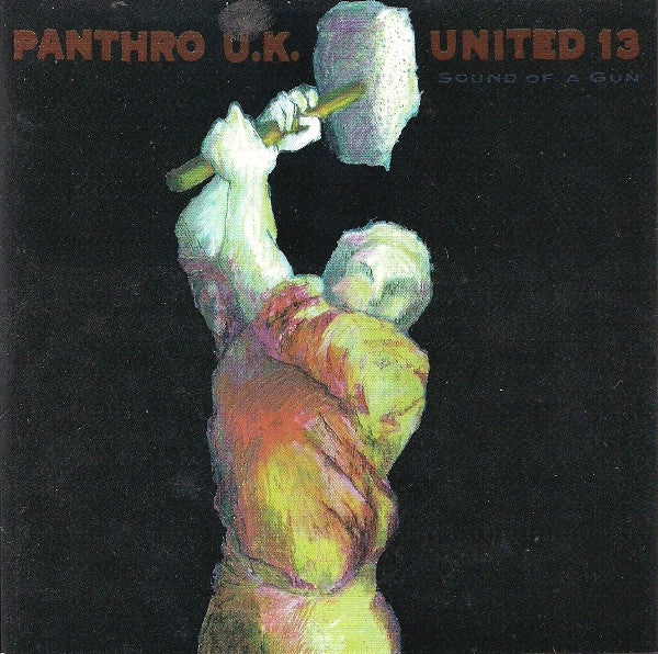 PANTHRO U.K. UNITED 13 - SOUND OF A GUN