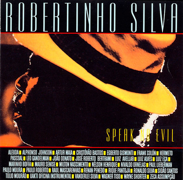 SILVA, ROBERTINHO - SPEAK NO EVIL