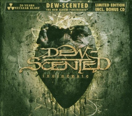 DEW SCENTED - INCINERATE