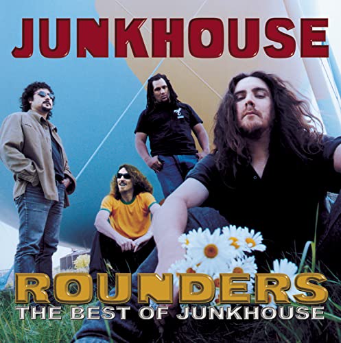 JUNKHOUSE - ROUNDERS: THE BEST OF JUNKHOUSE (CD)