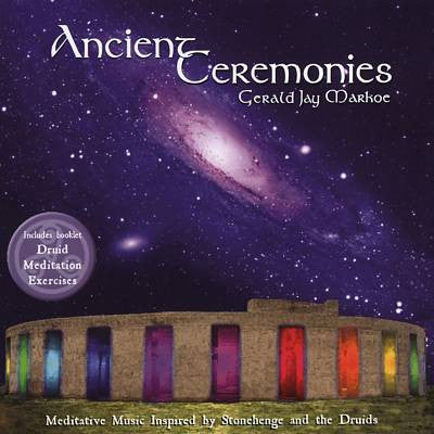 MARKOE, GERALD JAY - ANCIENT CEREMONIES