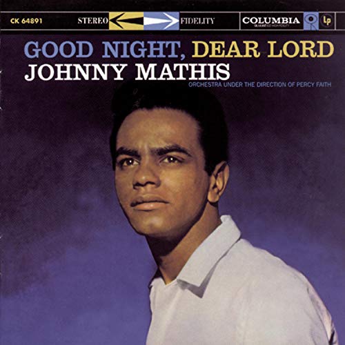 MATHIS, JOHNNY - GOOD NIGHT, DEAR LORD