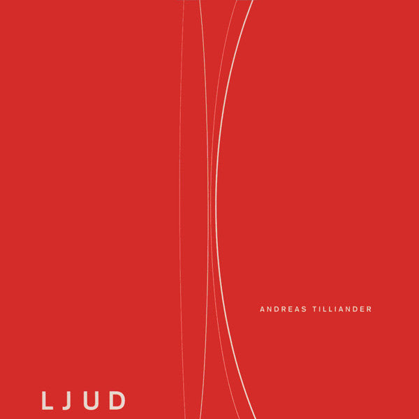 TILLIANDER, ANDREAS - LJUD