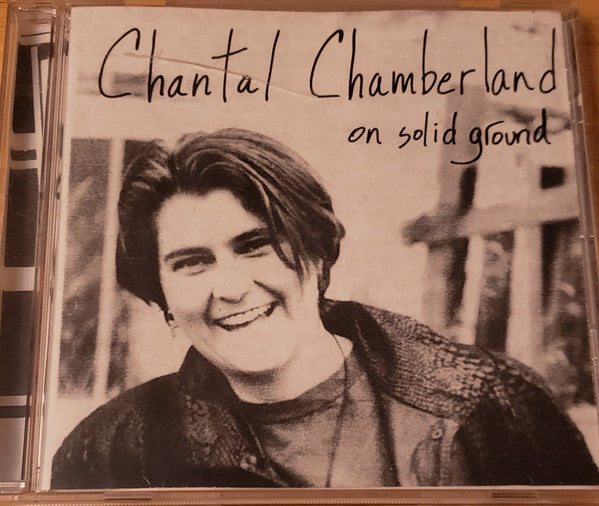 CHAMBERLAND, CHANTAL - ON SOLID GROUND