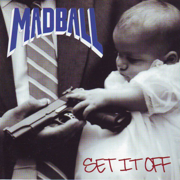 MADBALL - SET IT OFF