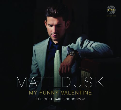 MATT DUSK - MY FUNNY VALENTINE