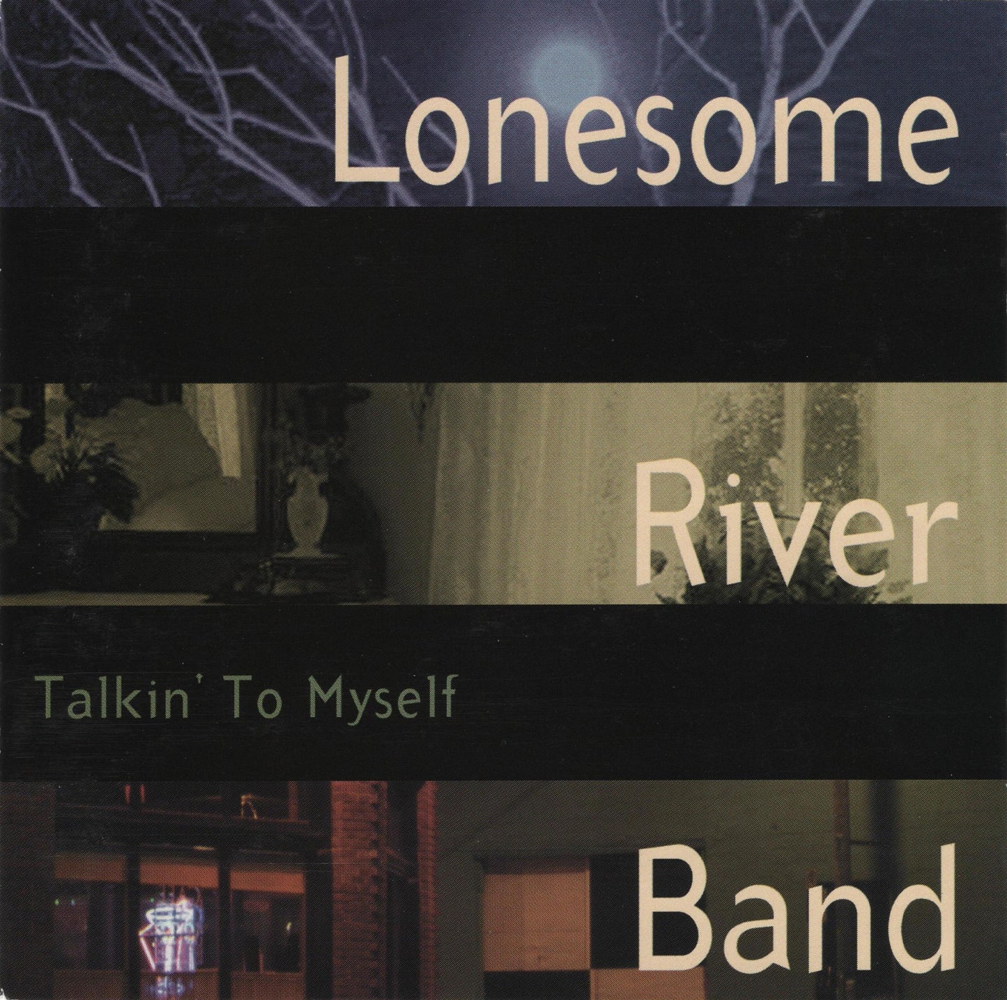 LONESOME RIVER BAND - TALKIN' TO MYSELF
