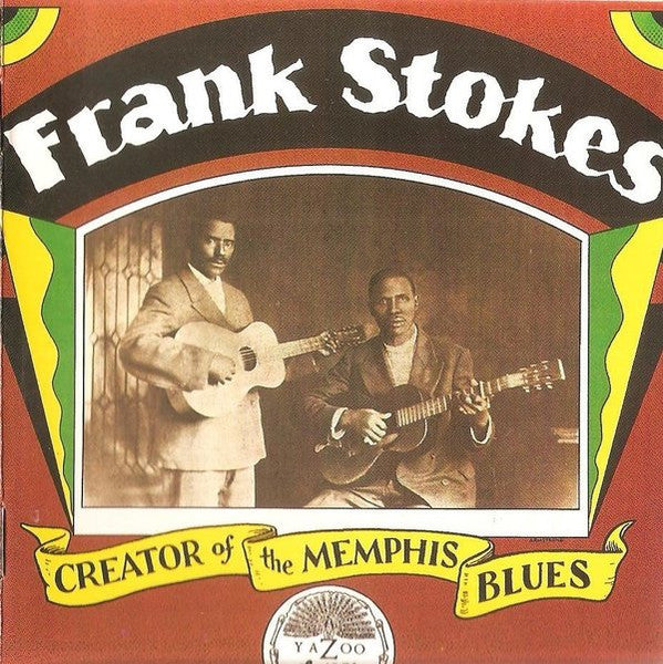 STOKES, FRANK - CREATOR OF THE MEMPHIS BLUES