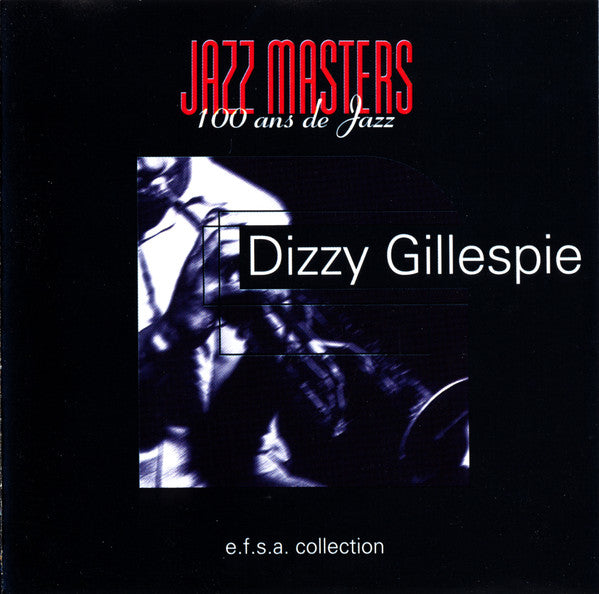 GILLESPIE, DIZZY - JAZZ MASTERS