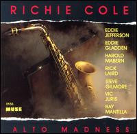 COLE, RICHIE - ALTO MADNESS