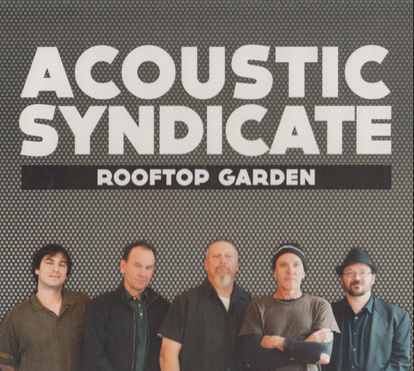 ACOUSTIC SYNDICATE - ROOFTOP GARDEN
