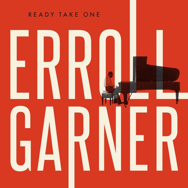 GARNER, ERROLL - READY TAKE ONE