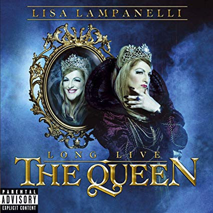 LAMPANELLI, LISA - LONG LIVE THE QUEEN