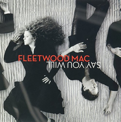 FLEETWOOD MAC - SAY YOU WILL