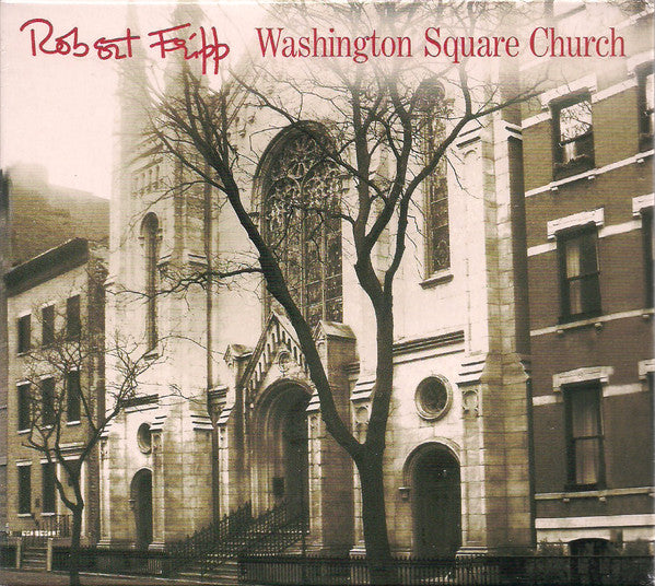 FRIPP, ROBERT - WASHINGTON SQUARE CHURCH (2CDS)