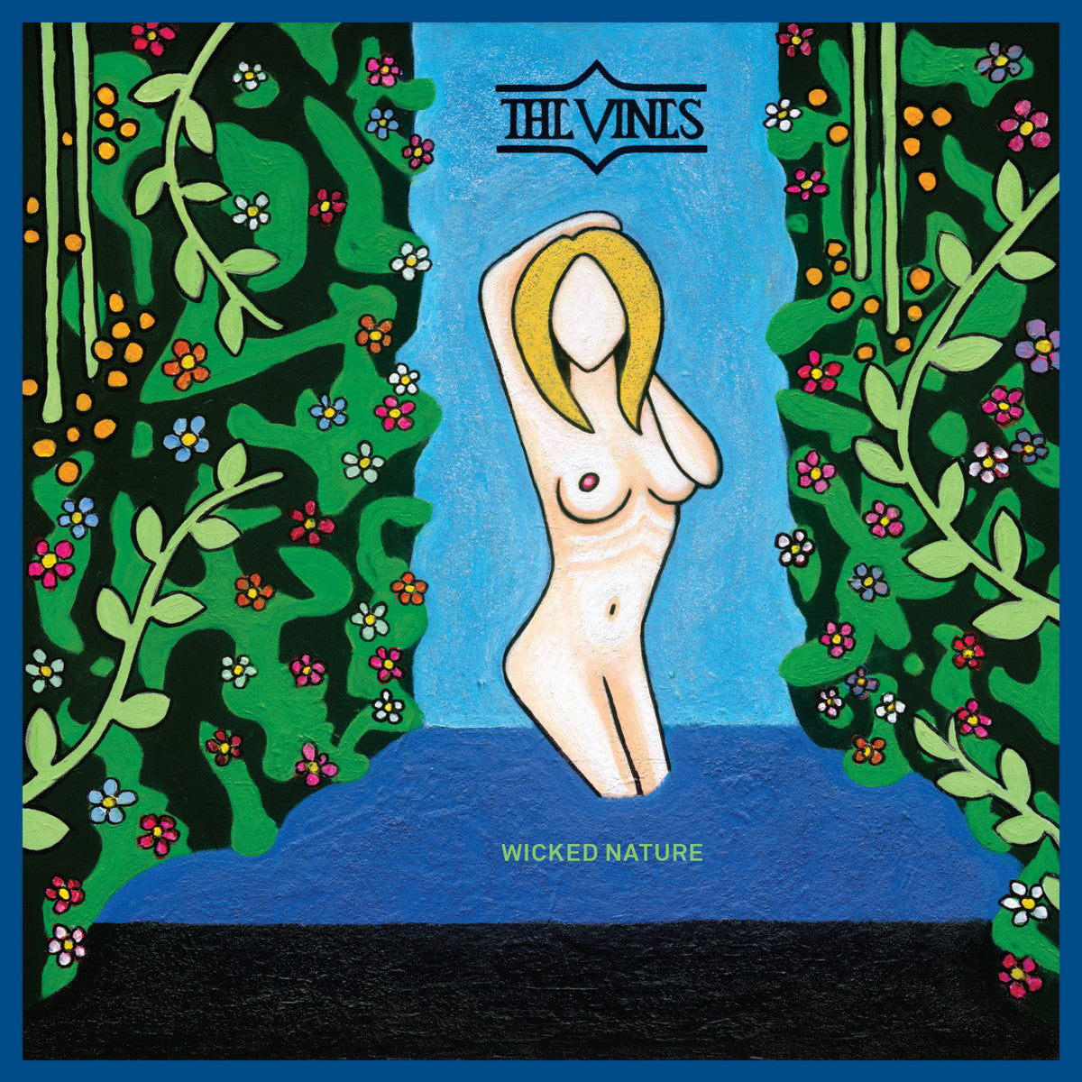 VINES - WICKED NATURE