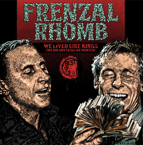 FRENZAL RHOMB - WE LIVED LIKE KINGS: BEST OF