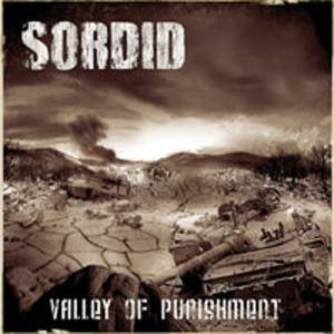 SORDID - VALLEY OF PUNISHMENT