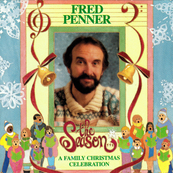 PENNER, FRED - SEASON-A FAMILY CHRISTMAS CELEBRATION