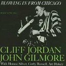 JORDAN, CLIFFORD & JOHN GILMORE - BLOWIN' IN FROM CHICAGO (REMASTERED)