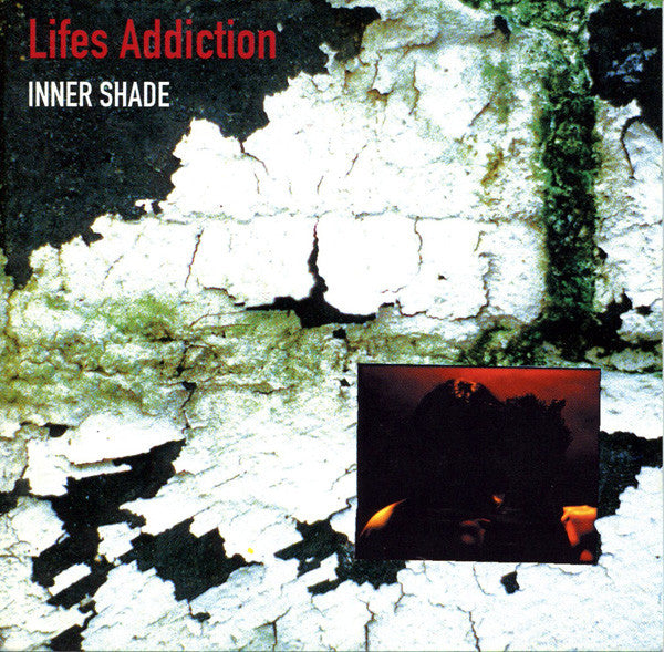 LIFE'S ADDICTION - INNER SHADE