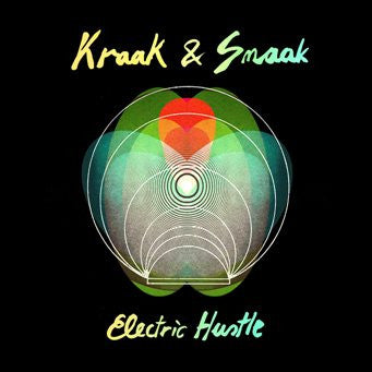 KRAAK & SMAAK - ELECTRIC HUSTLE