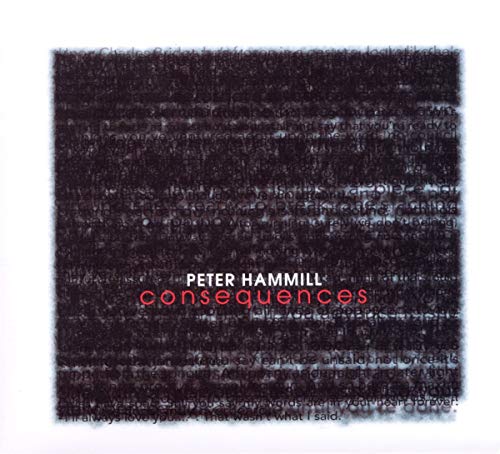 HAMMILL, PETER - CONSEQUENCES