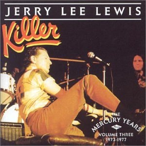 LEWIS, JERRY LEE - KILLER: MERCURY YEARS 1973-1977