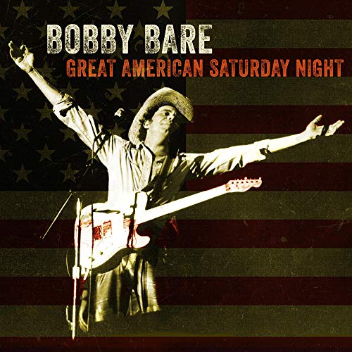 BOBBY BARE - GREAT AMERICAN SATURDAY NIGHT (NUMBERED BLACK LP)