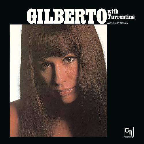 ASTRUD GILBERTO - GILBERTO WITH TURRENTINE (TRANSLUCENT GREEN VINYL)