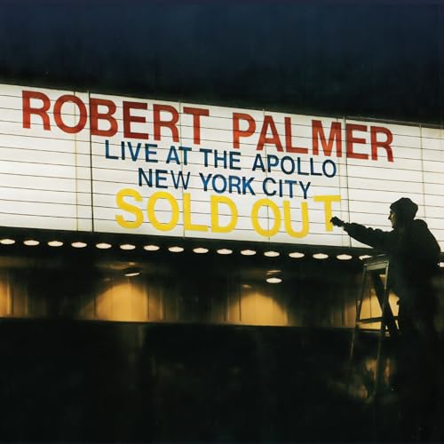 PALMER, ROBERT - LIVE AT THE APOLLO (REISSUE)