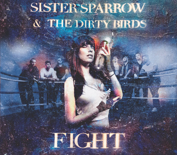 SISTER SPARROW & THE DIRTY BIRDS - FIGHT
