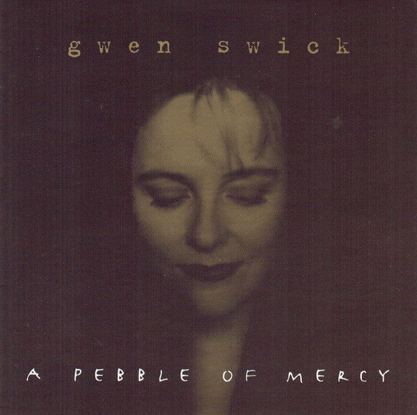 SWICK, GWEN - A PEBBLE OF MERCY