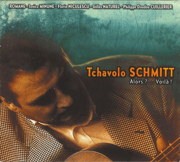 SCHMITT, TCHAVOLO - ALORS?...VOILA! (GYPSY)