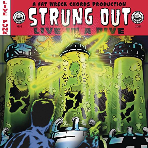 STRUNG OUT - LIVE IN A DIVE