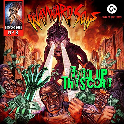 WAYWARD SONS - EVEN UP THE SCORE (CD)