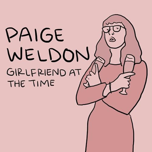 PAIGE WELDON - GIRLFRIEND AT THE TIME (CD)
